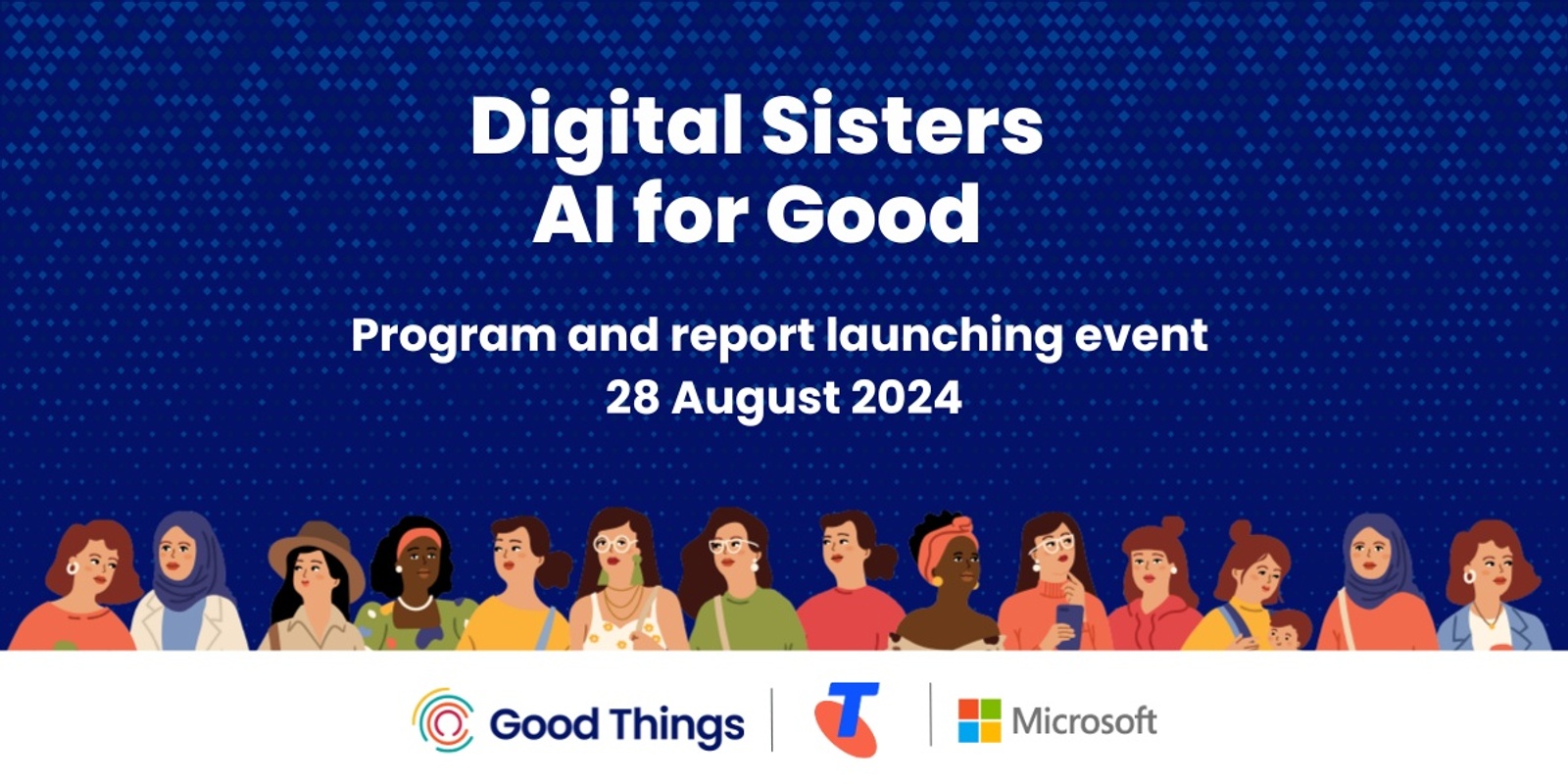 Banner image for Digital Sisters AI for Good program and report launching event