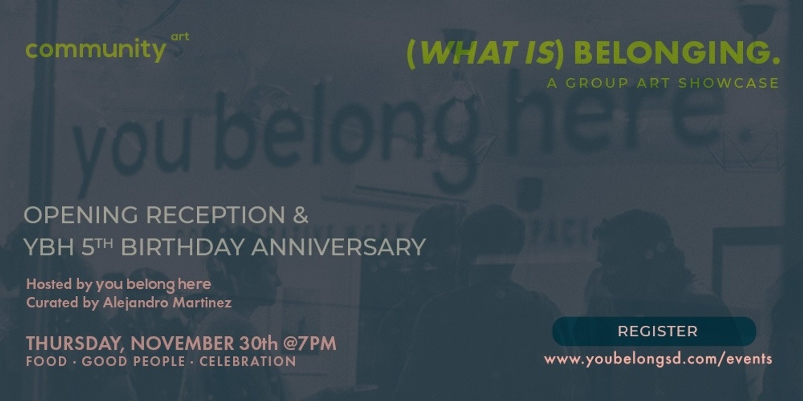 Banner image for (What Is) Belonging Opening Reception + YBH 5th Birthday Anniversary
