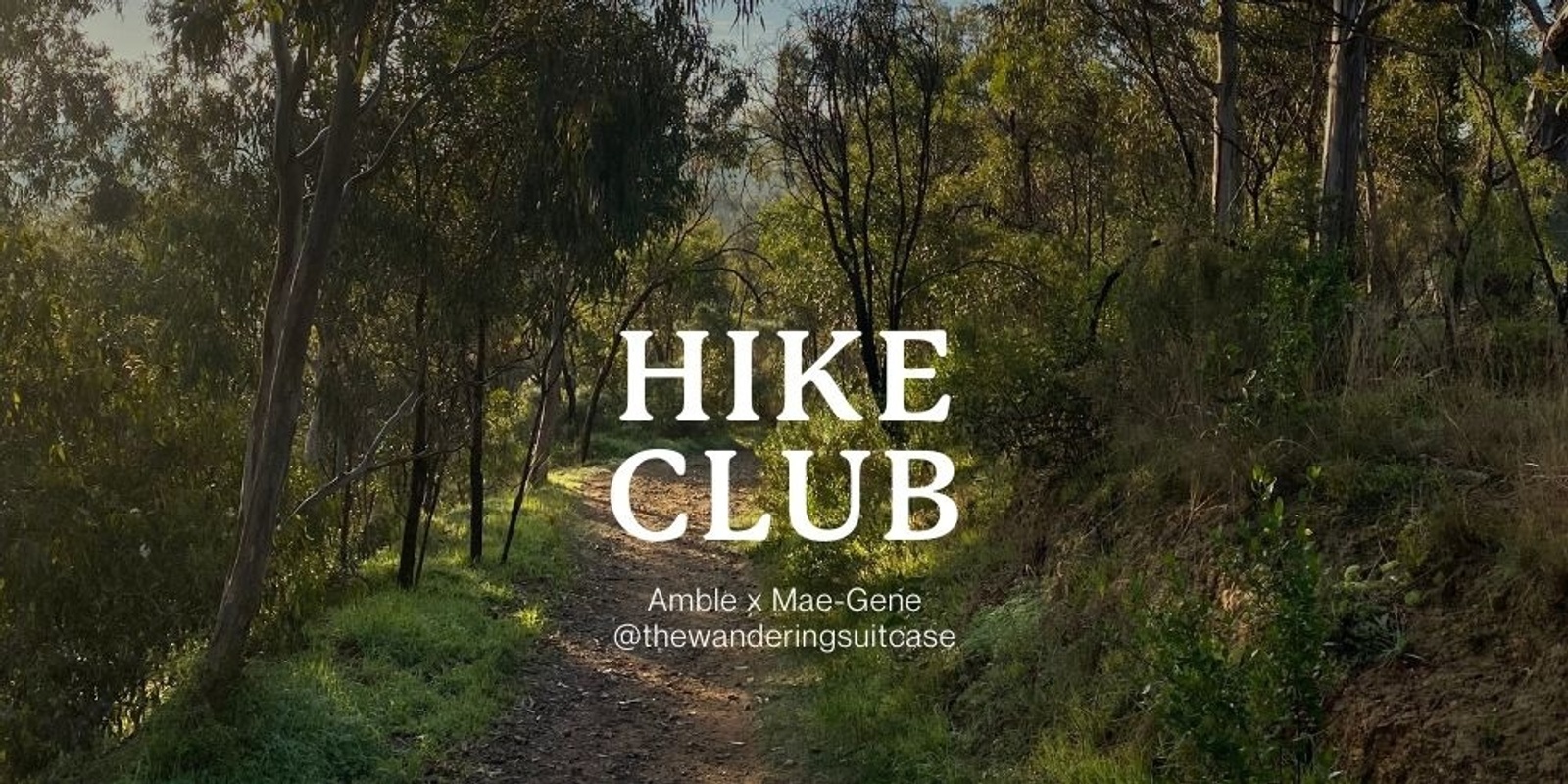 Banner image for Amble x Mae-Gene Hike Club