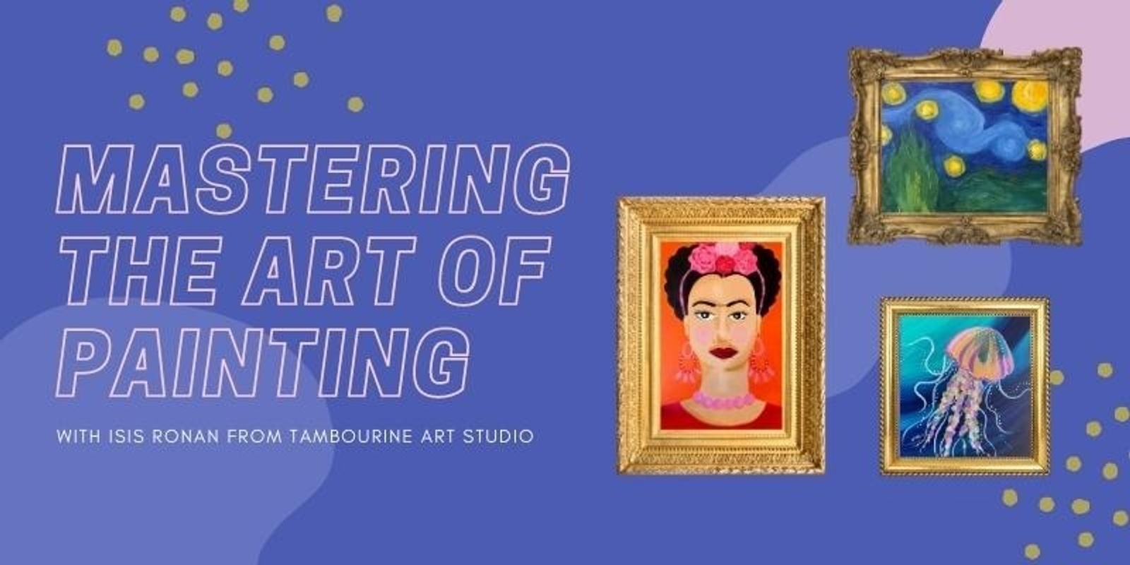 Banner image for Mastering the Art of Painting (Ages 13-18)