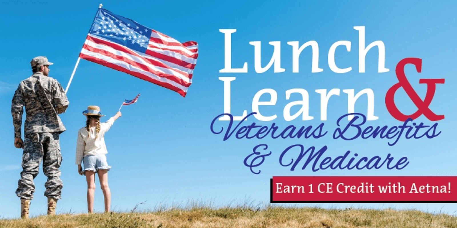 Banner image for Agent Lunch & Learn: Veteran Benefits & Medicare