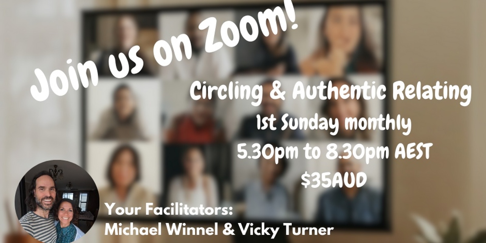 Banner image for Circling & Authentic Relating ONLINE with Michael Winnel & Vicky Turner -  Sunday 1st December 5.30pm to 8.30pm AEDT