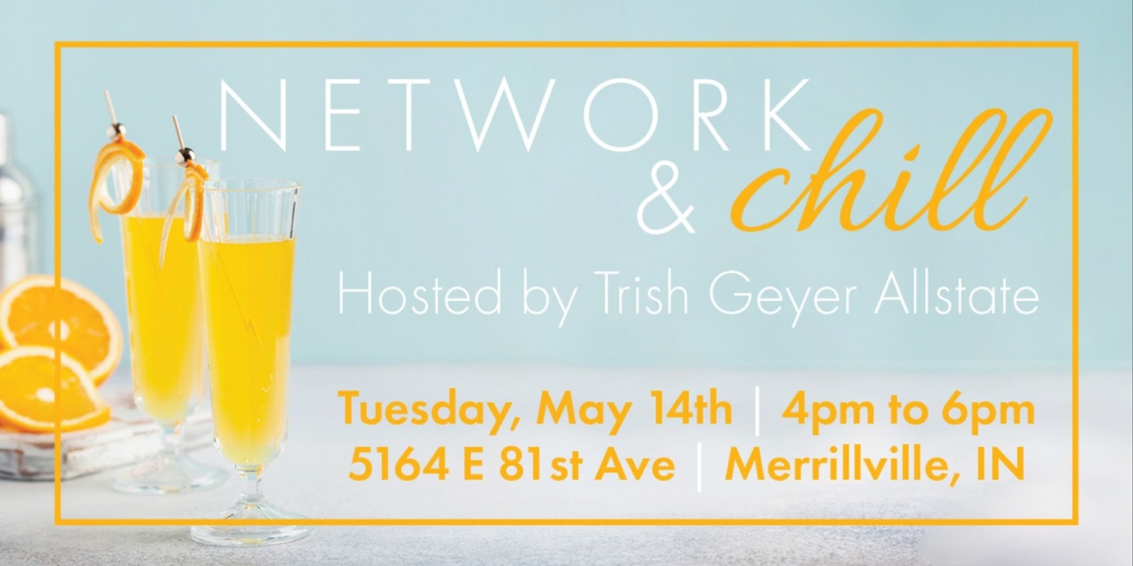 Banner image for Network & Chill Hosted by Trish Geyer AllState