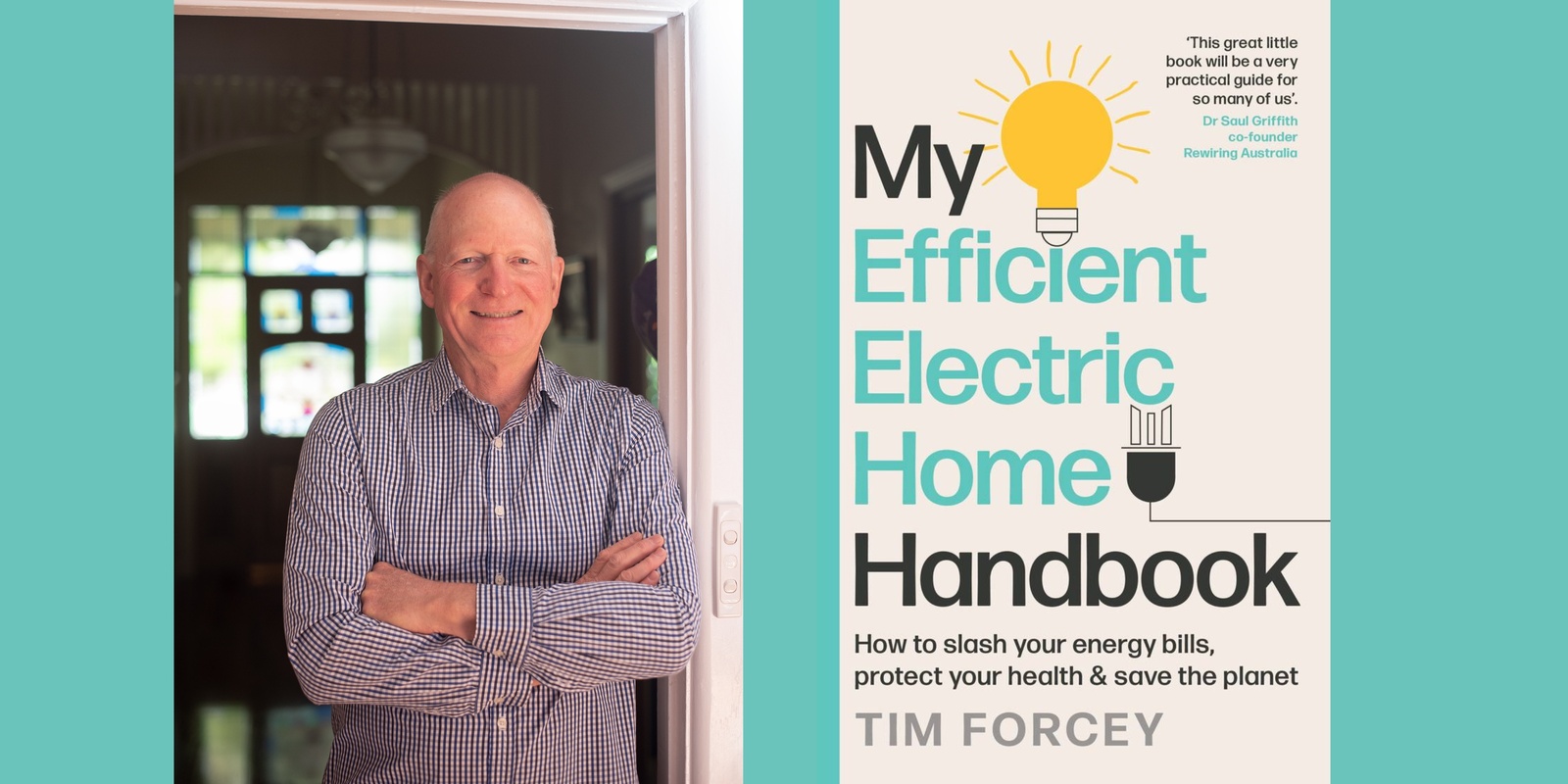 Banner image for My Efficient Electric Home in Conversation with Tim Forcey