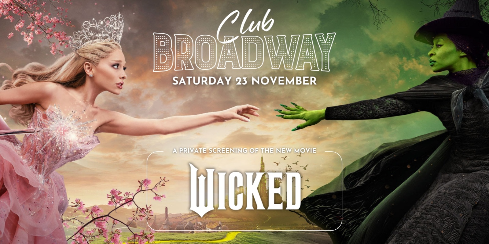 Banner image for Club Broadway: Melbourne "Wicked Movie Screening" [Sat 23 Nov]