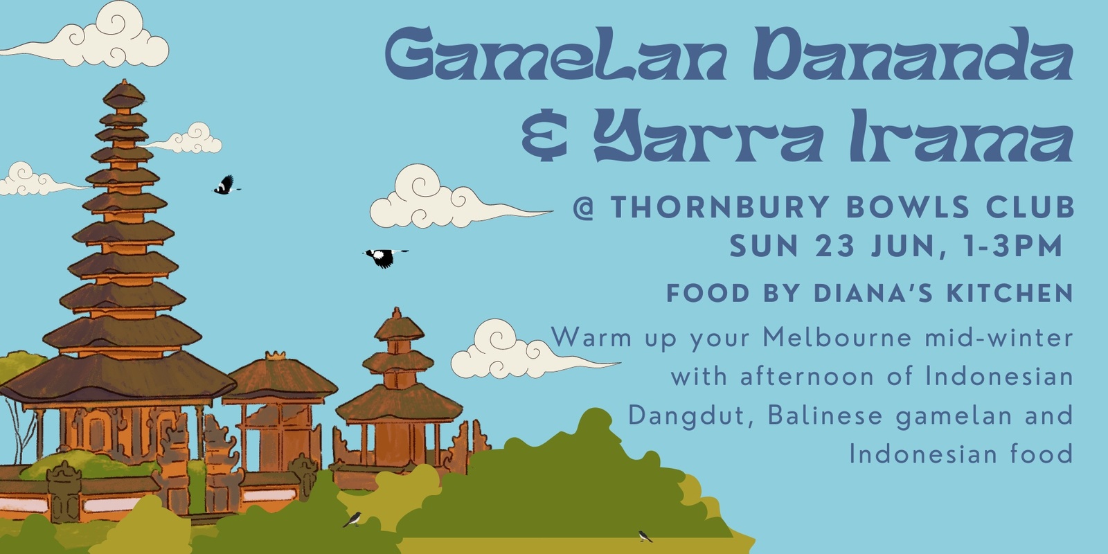 Banner image for PRESALES CLOSED - Gamelan DanAnda & Yarra Irama @ Thornbury Bowls Club - Warm up your winter with Balinese gamelan, Indonesian dangdut, and delicious Indonesian food