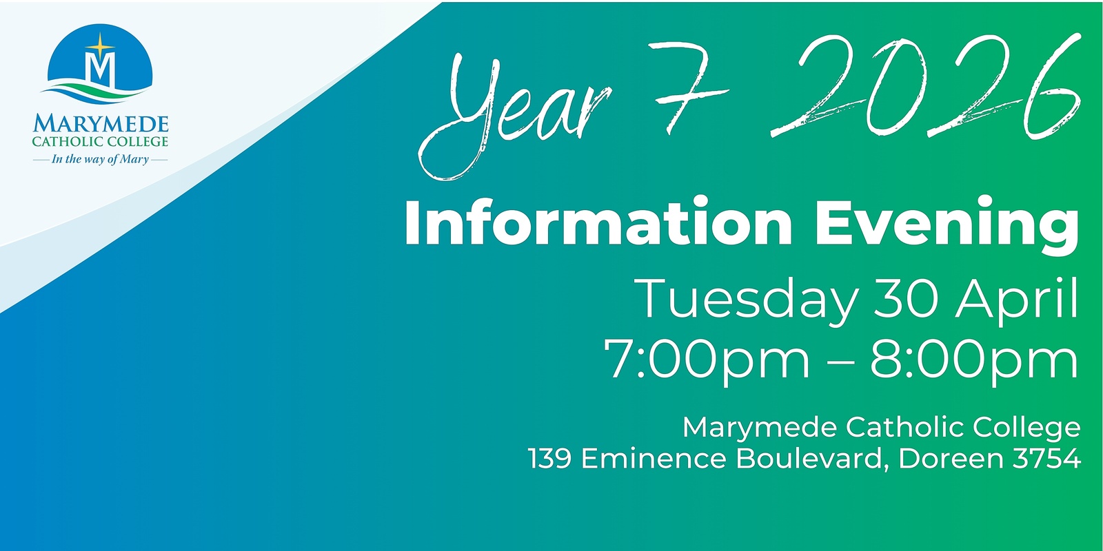 Banner image for Marymede Catholic College  - Year 7 2026 Information Evening: Doreen Campus