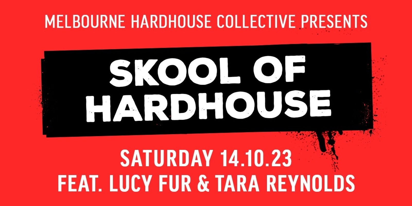 Banner image for Melbourne Hardhouse Collective presents: Skool of HardHouse!