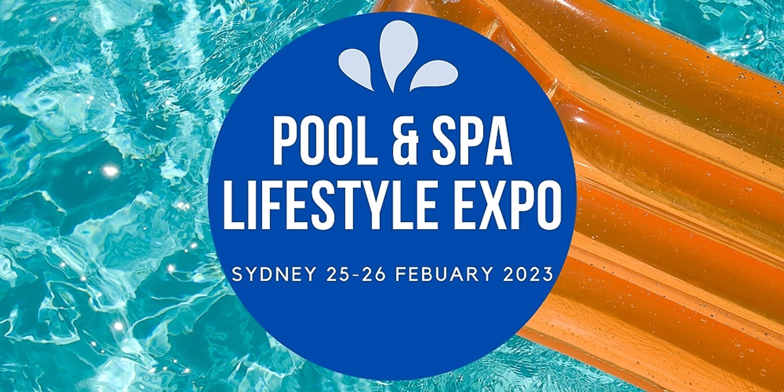 Banner image for Sydney Pool & Spa Lifestyle Expo