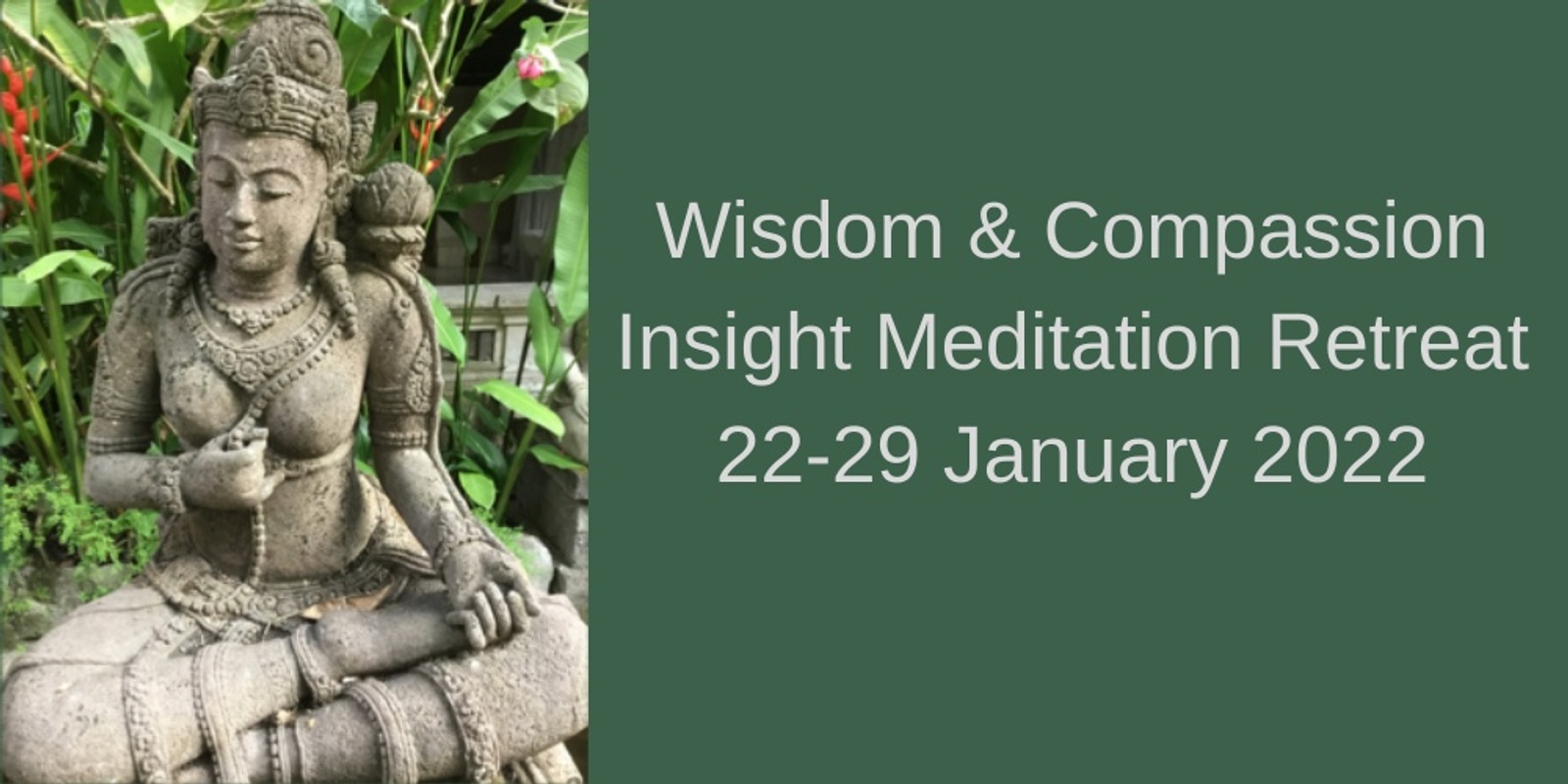 Banner image for Wisdom & Compassion Insight Meditation Retreat