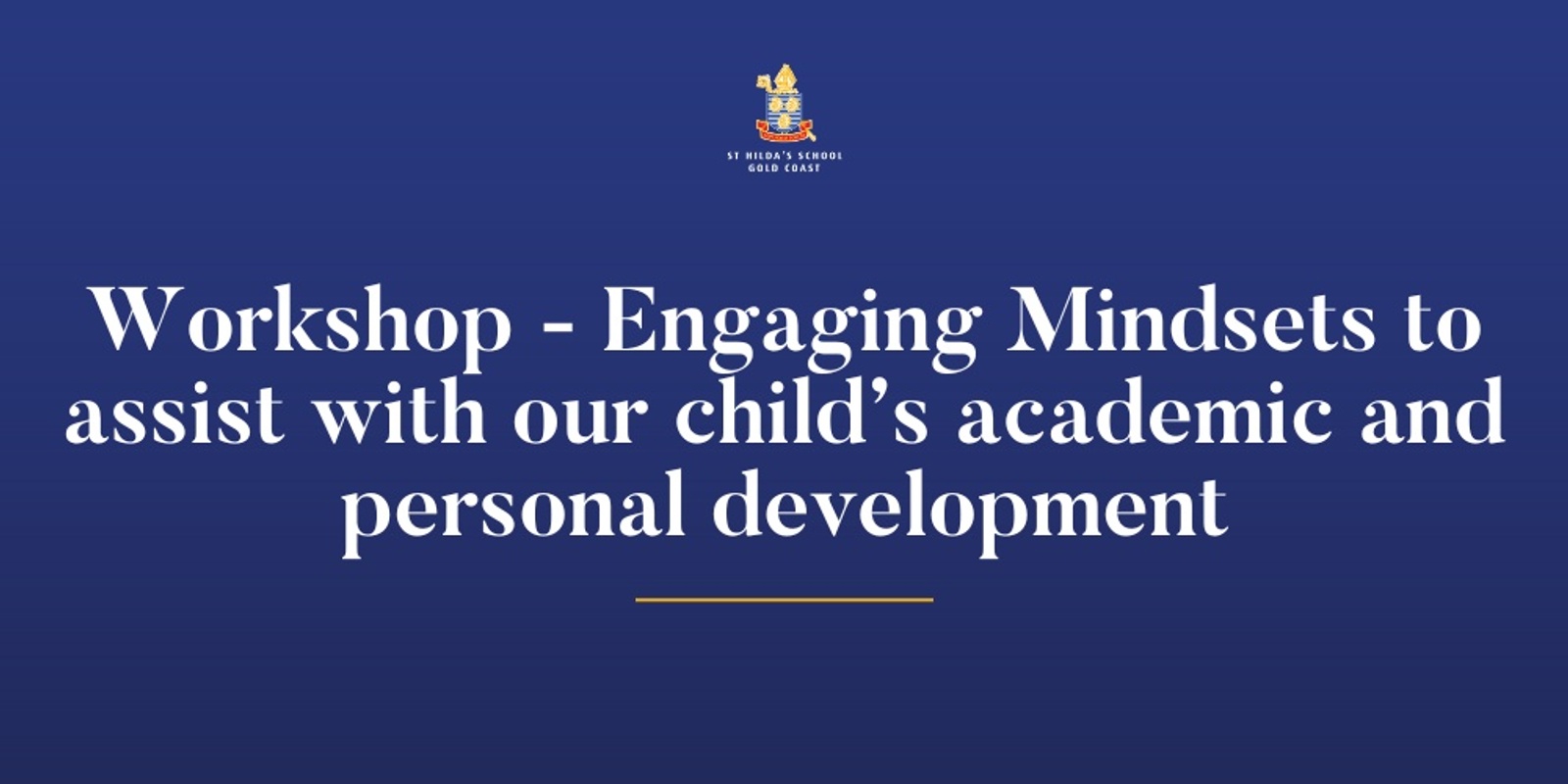 Banner image for Engaging Mindsets to assist with our child’s academic and personal development