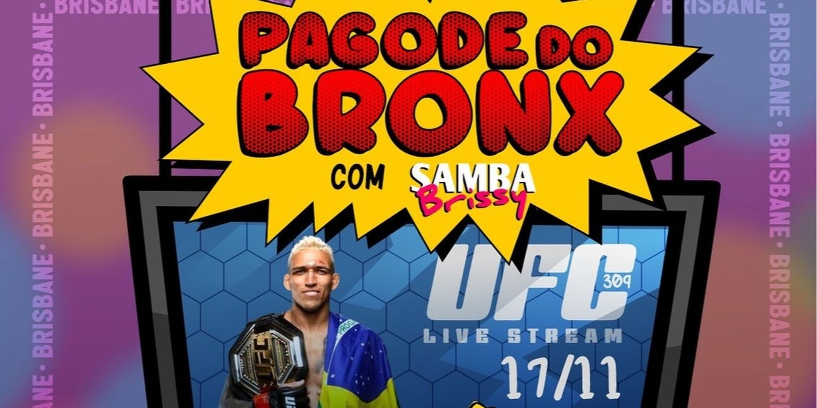 Banner image for Pagode do Bronx (UFC 309 & Samba Brissy)