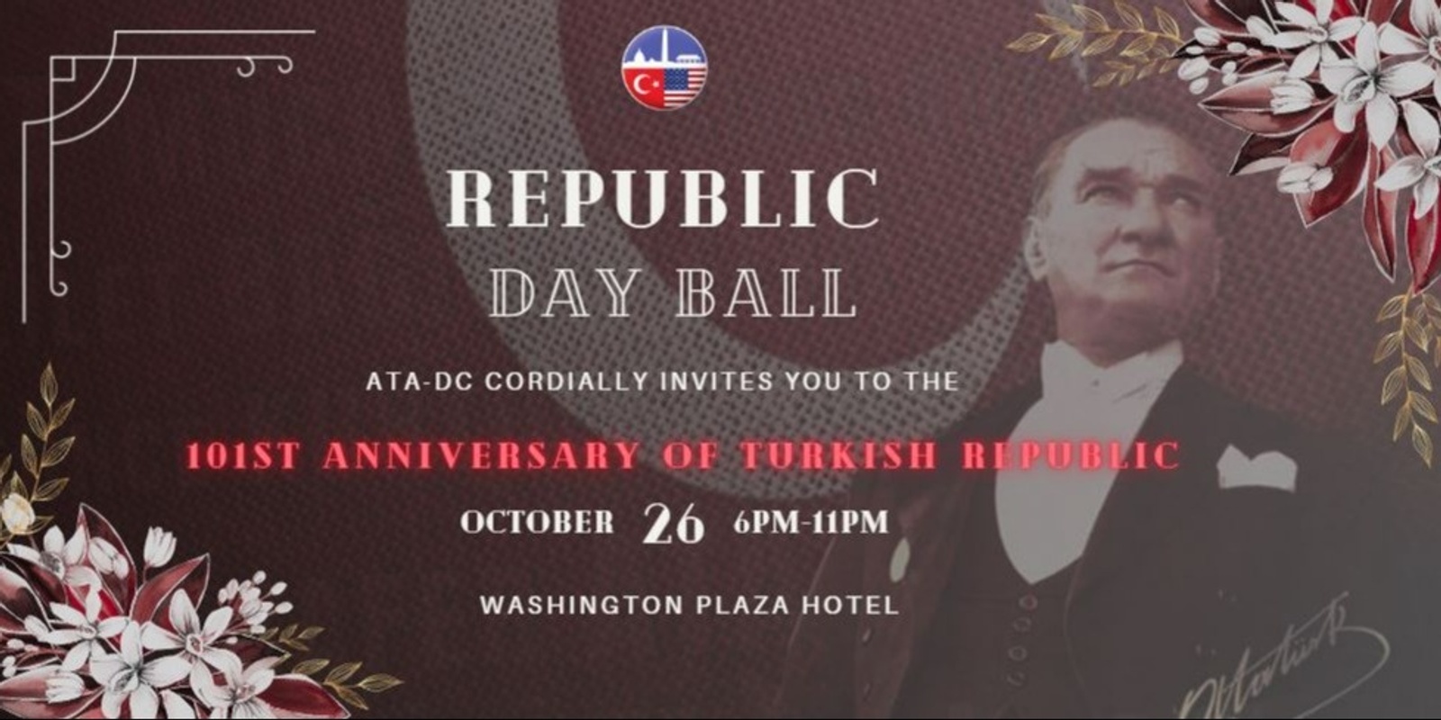 Banner image for ATA-DC REPUBLIC DAY BALL 2024 ~ 101st ANNIVERSARY OF REPUBLIC OF TÜRKİYE