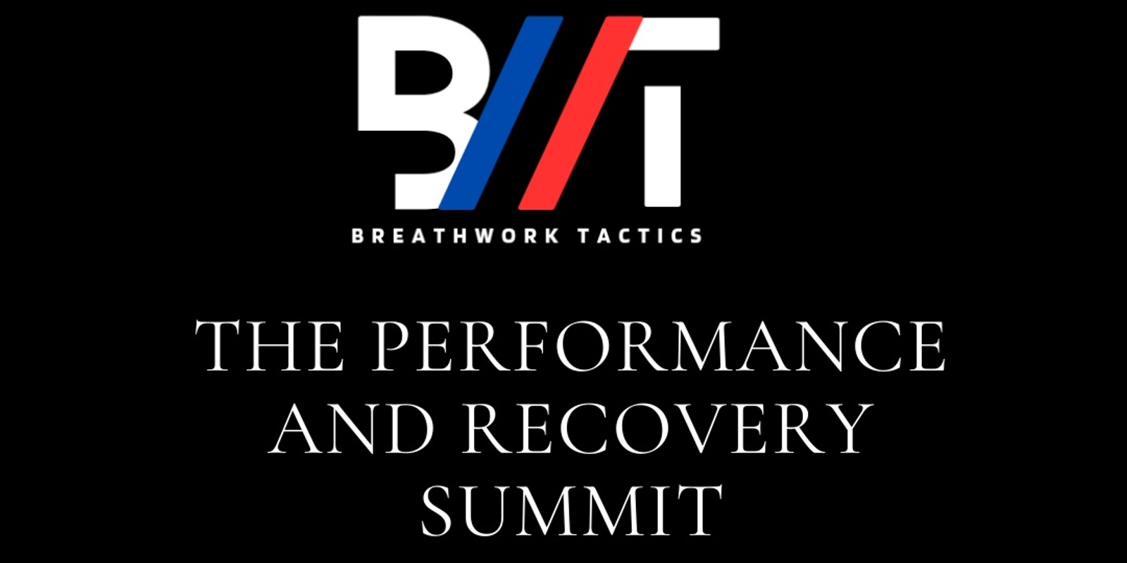 Banner image for Breathwork Tactics Performance and Recovery Summit