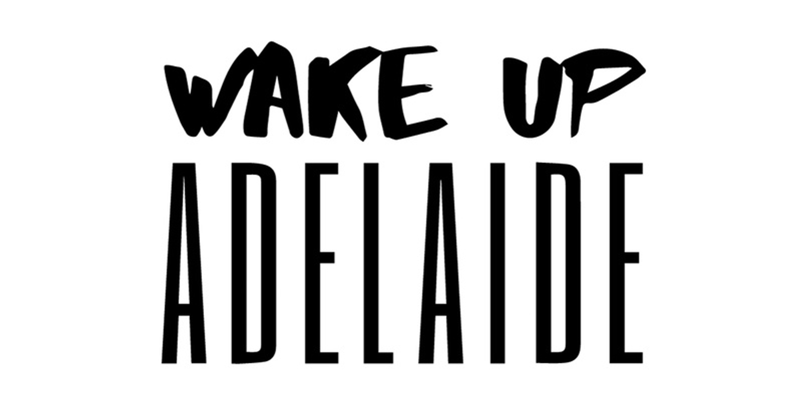 Banner image for Wake Up Adelaide 2019