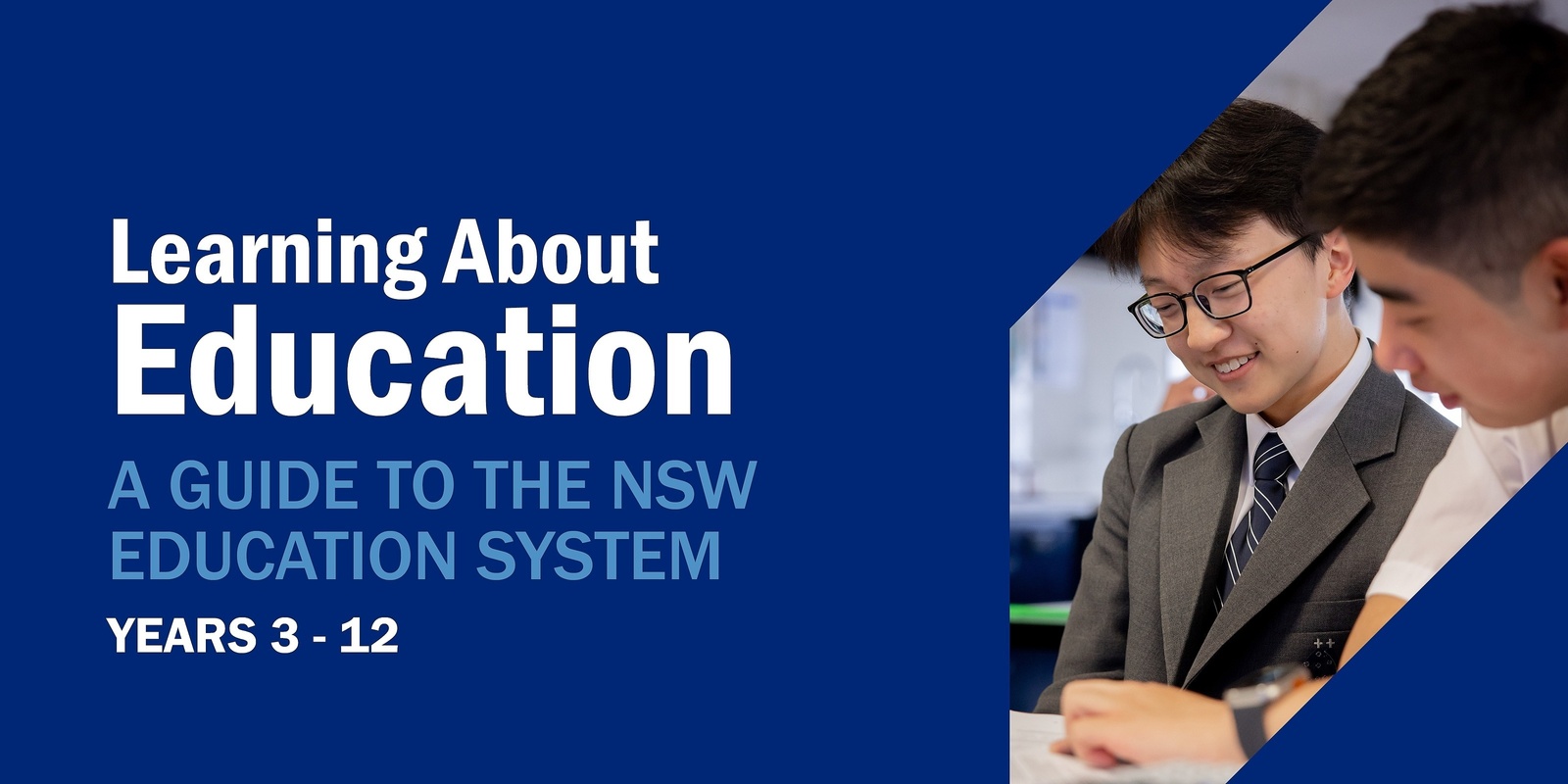 Banner image for Learning about Education: A guide to the NSW Education system (Year 3-12)