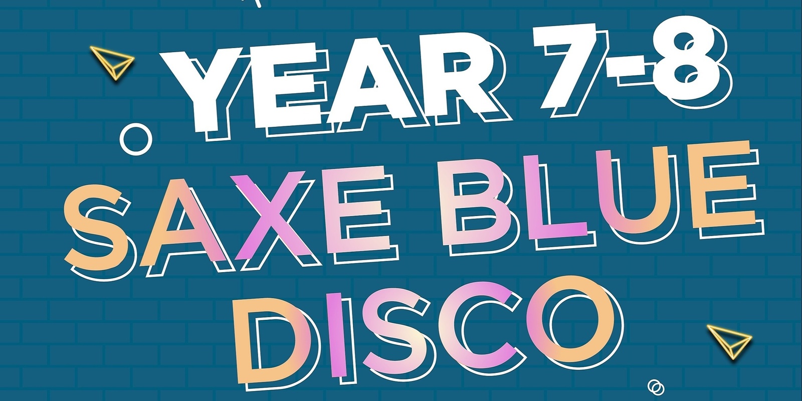 Banner image for Loreto Year 7 and 8 Saxe Blue Disco 2024