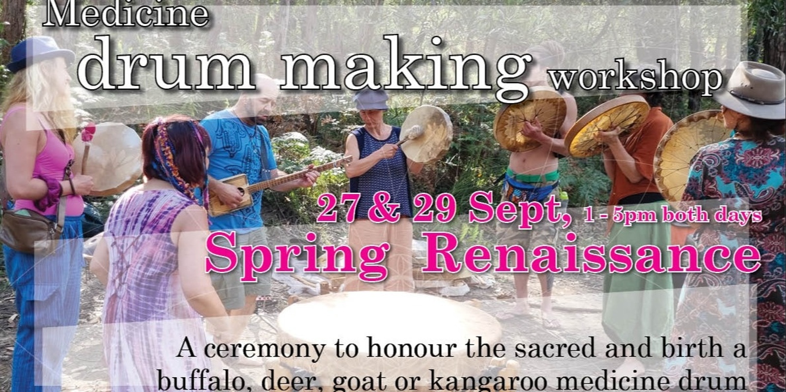 Banner image for Medicine Drum Making Workshop _Renaissance Spring 24 over 2 half days