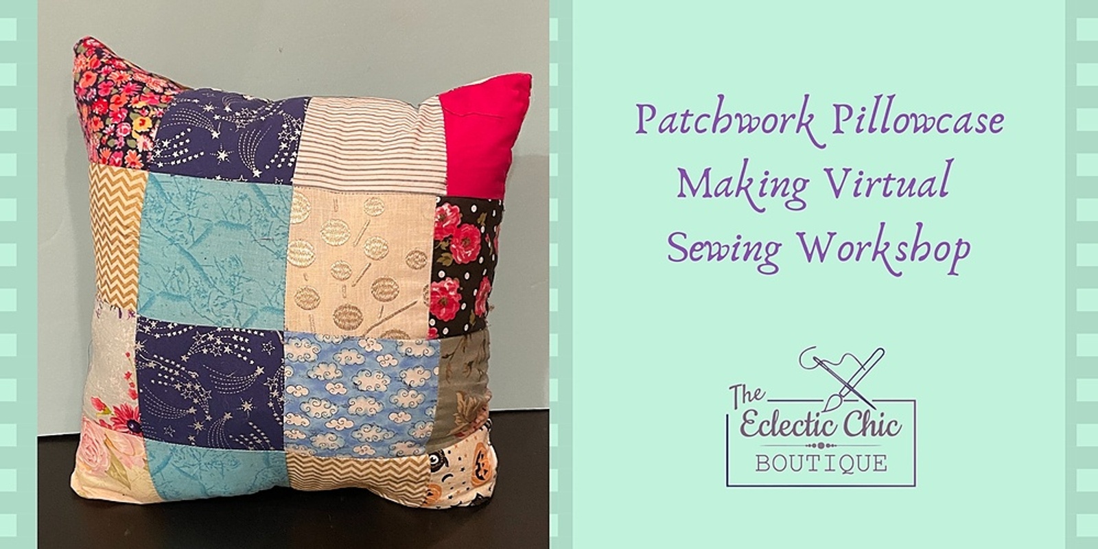 Banner image for Patchwork Pillowcase Making Sewing Virtual Workshop