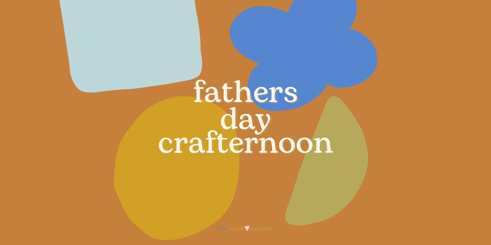 Banner image for Fathers Day Crafternoon - Afternoon Session