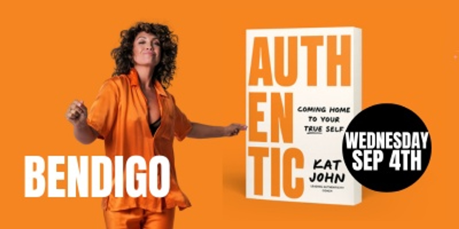 Banner image for Kat John X Bendigo - Authentic, Coming Home To Your True Self 