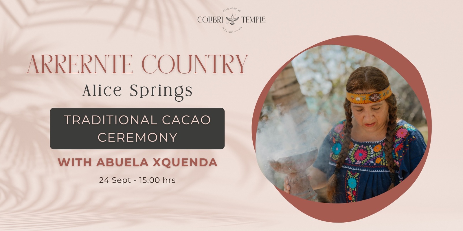 Banner image for Arrernte Country ~ Traditional Cacao Ceremony with Grandmother Xquenda