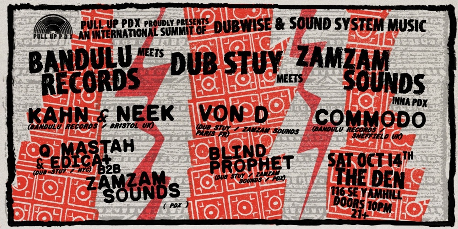 Banner image for TICKETS AT DOOR - Pull Up PDX presents Bandulu Records Meets Dub-Stuy Meets ZamZam Sound: Kahn & Neek, Commodo, Von D, Dub Stuy Sound, ZamZam Sound 