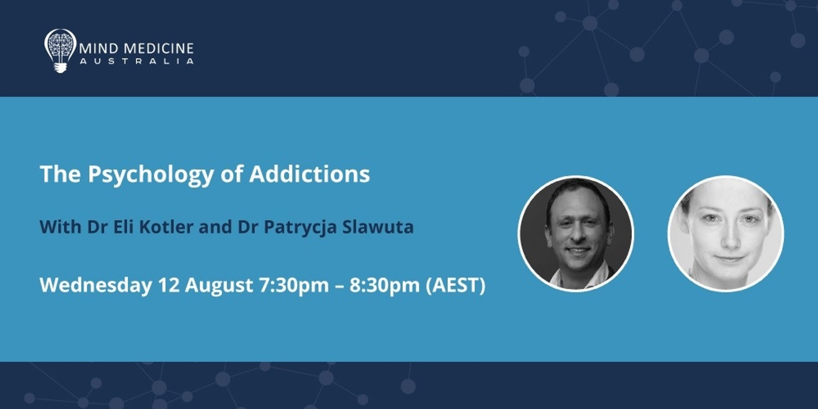 Banner image for Mind Medicine Australia Webinar Series - The Psychology of Addiction