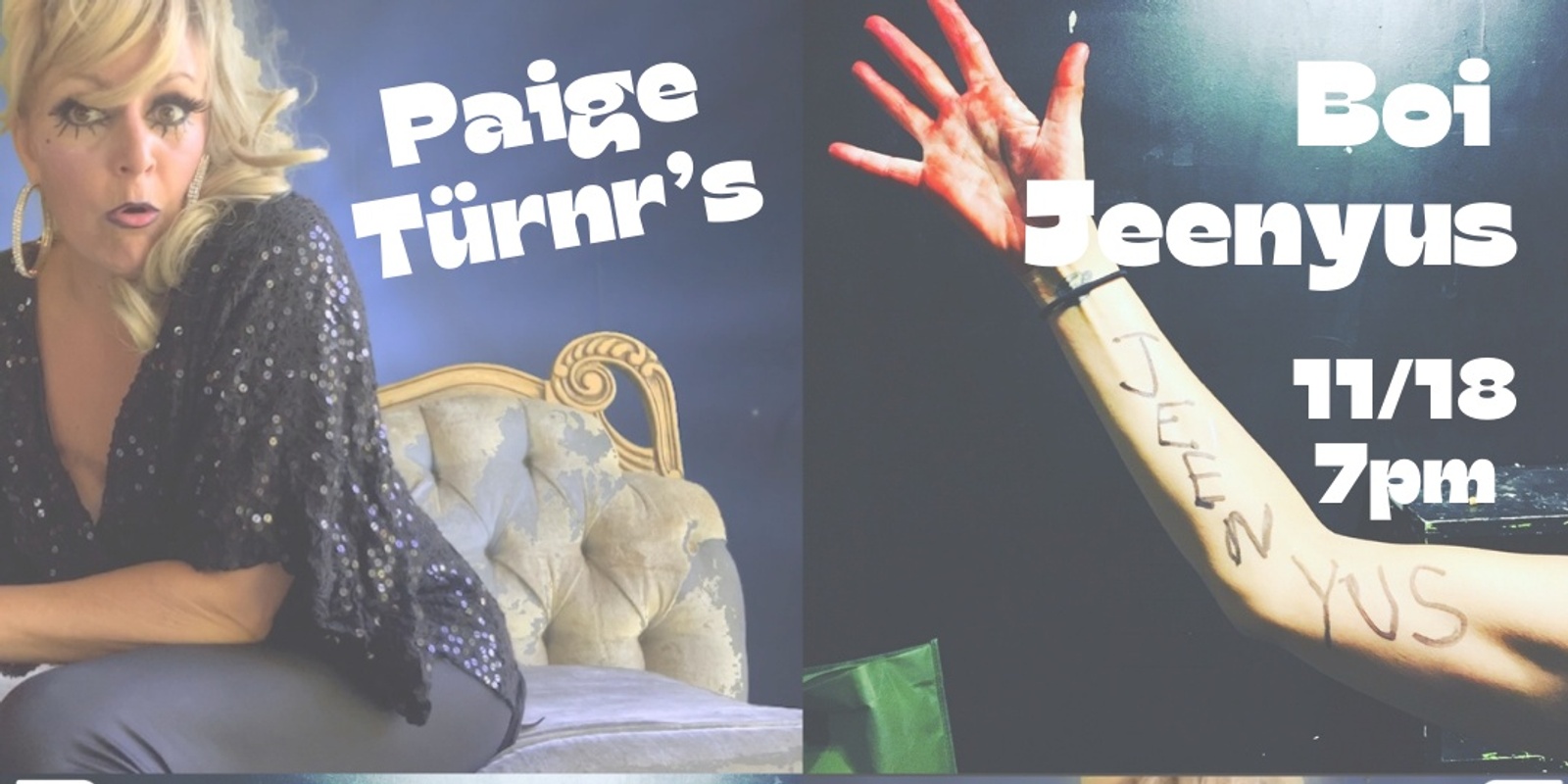 Banner image for Paige Türnr's Boi Jeenyus