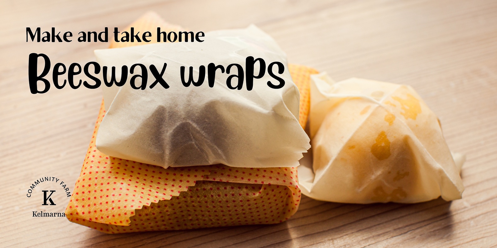 Banner image for Beeswax Wraps - Make and Take Home