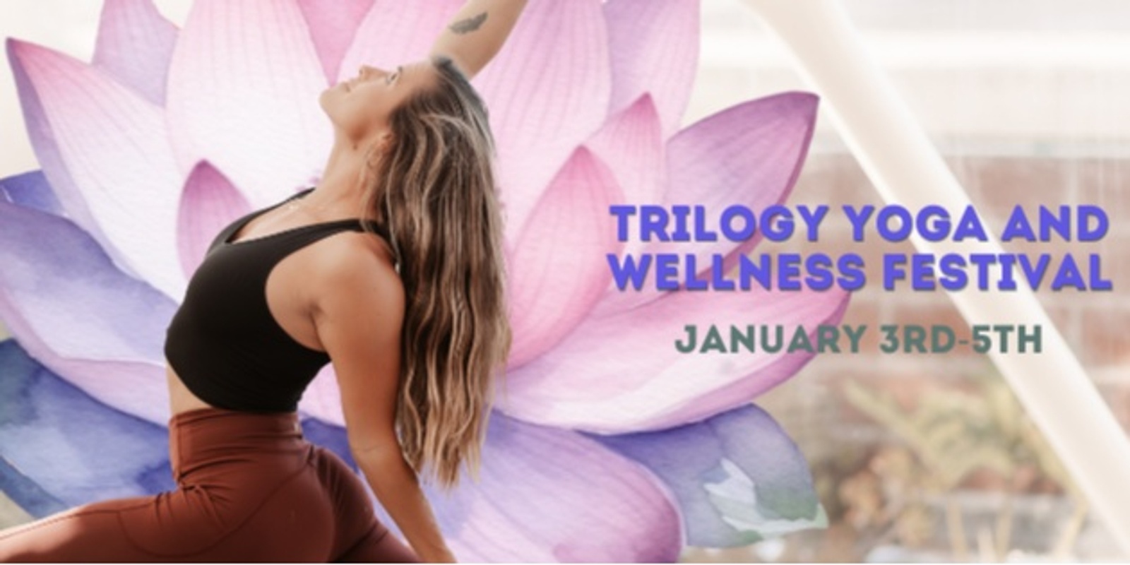 Banner image for Trilogy Yoga & Wellness Festival 