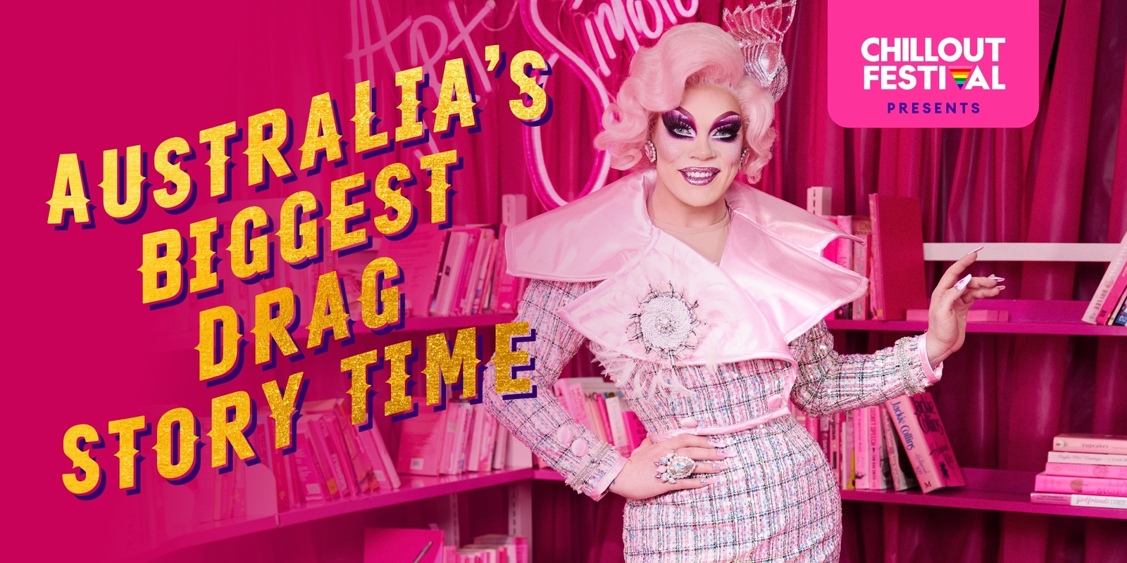 FREE Australia S Biggest Drag Storytime ChillOut Festival 2024   HiuXg5bQQpmVPVlGnrfB