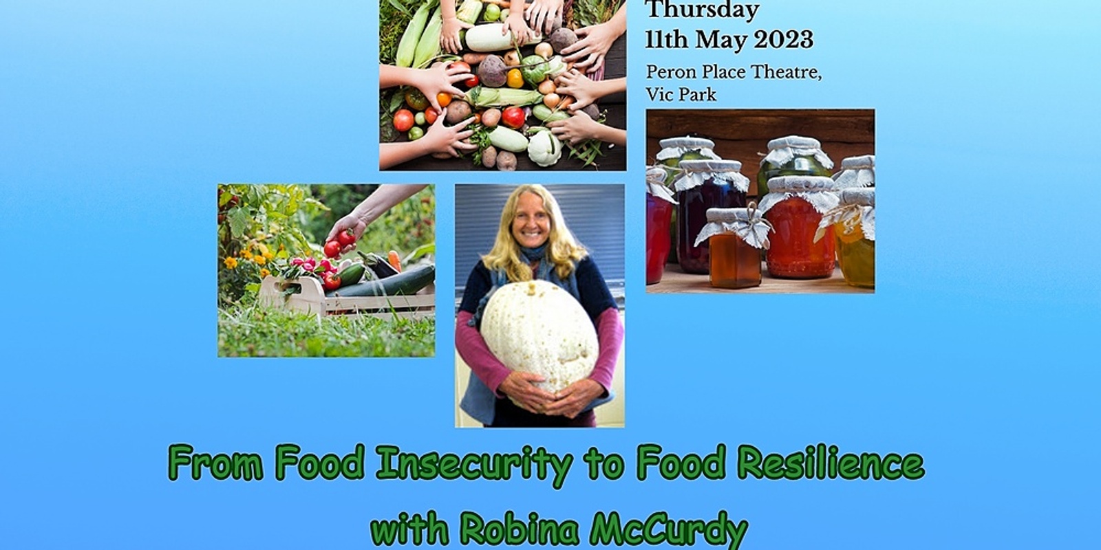 Banner image for An evening with Robina McCurdy:  From Food Insecurity to Food Resilience