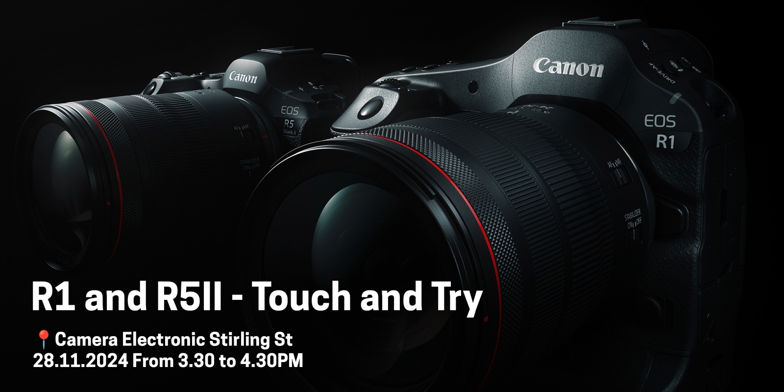 Banner image for Canon R1 and R5II Touch and Try @ Stirling 