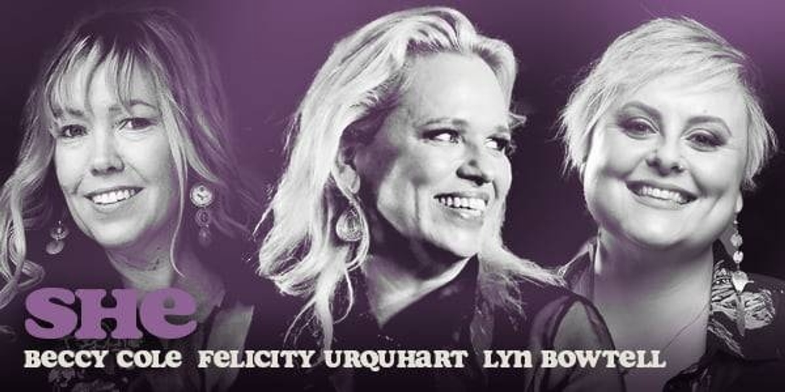 Banner image for SHE - The songs of Beccy Cole, Felicity Urquhart & Lyn Bowtell