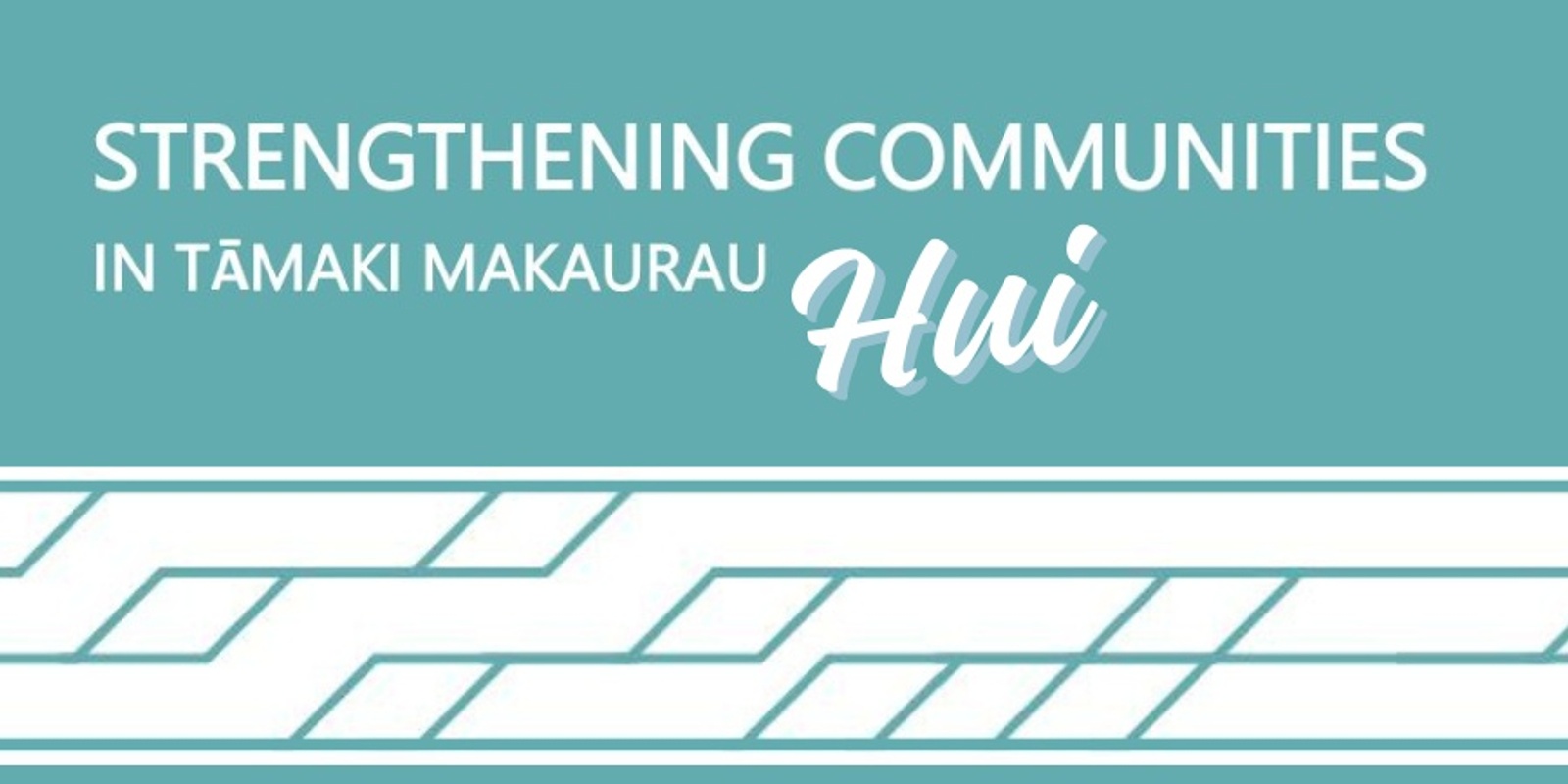 Banner image for Strengthening Communities in Tāmaki Makaurau - Hui