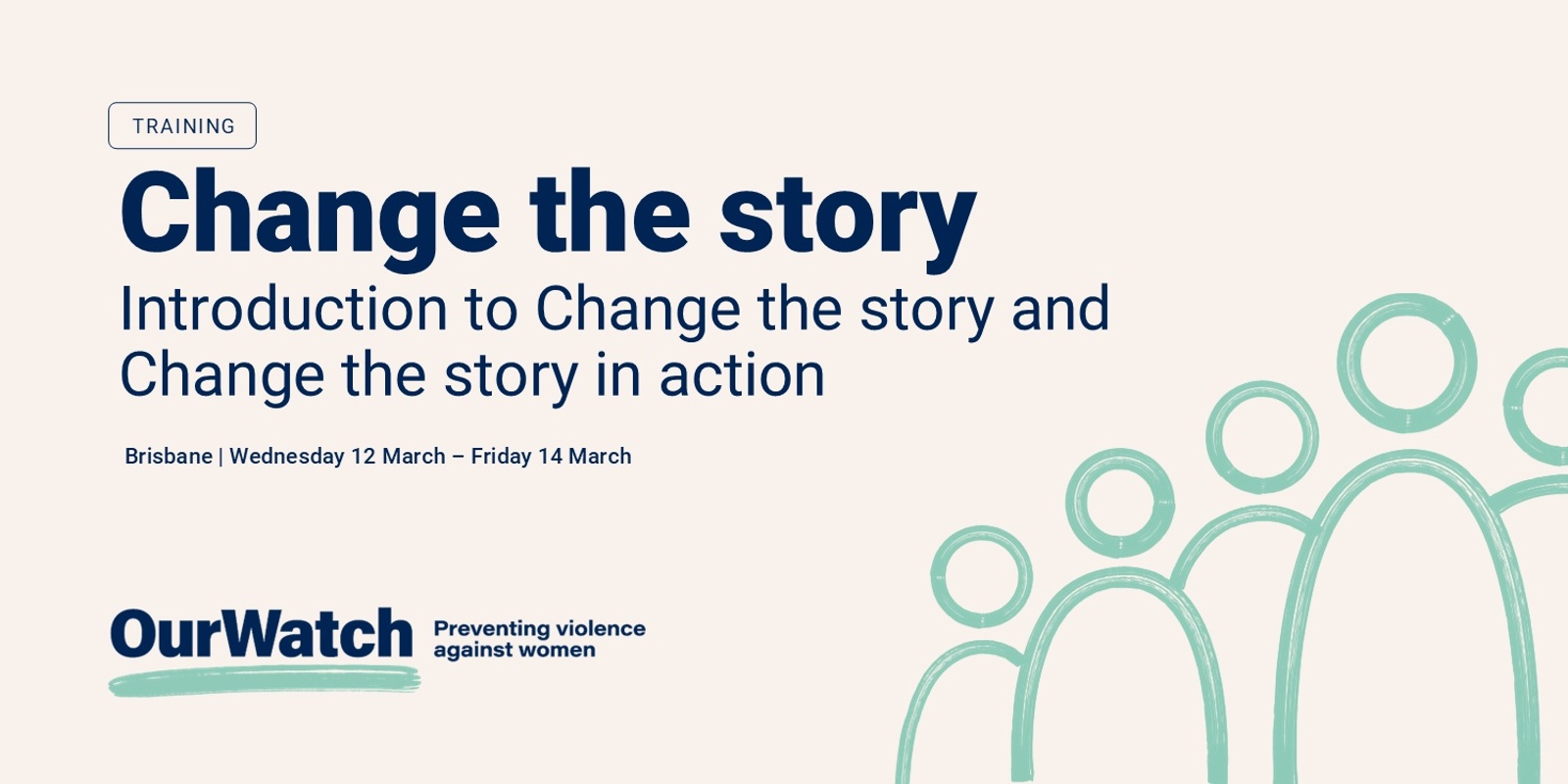 Banner image for Brisbane face to face training: Introduction to Change the story & Change the story in action