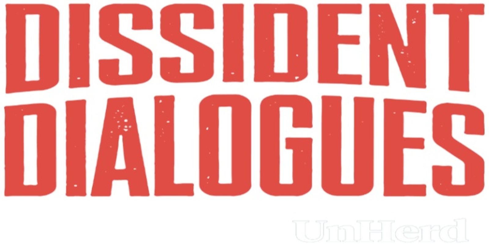 Banner image for Dissident Dialogues 2025