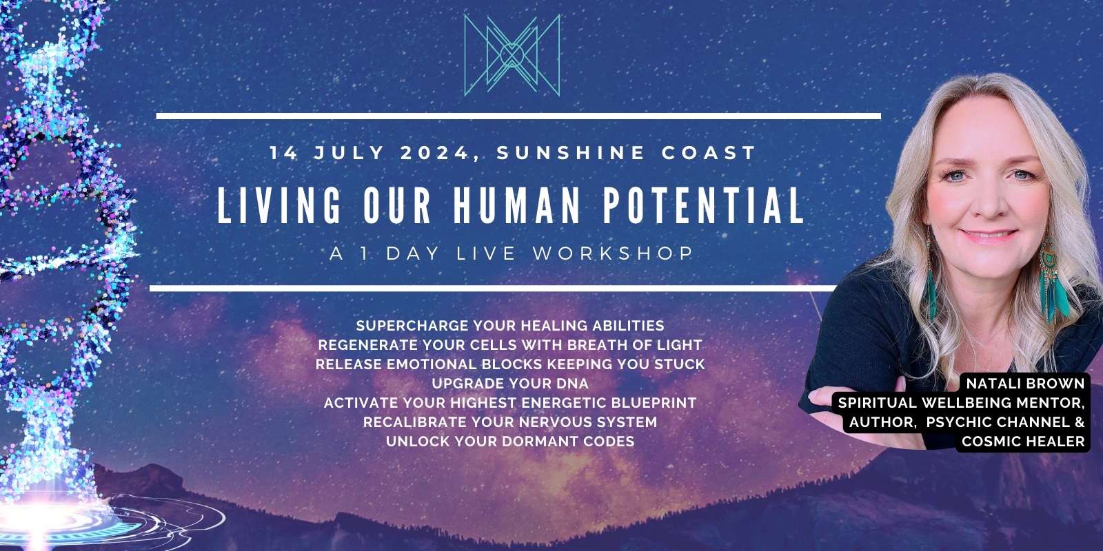 Banner image for Living Our Human Potential Live Workshop - The Becoming 'Super Human' Series with Natali Brown