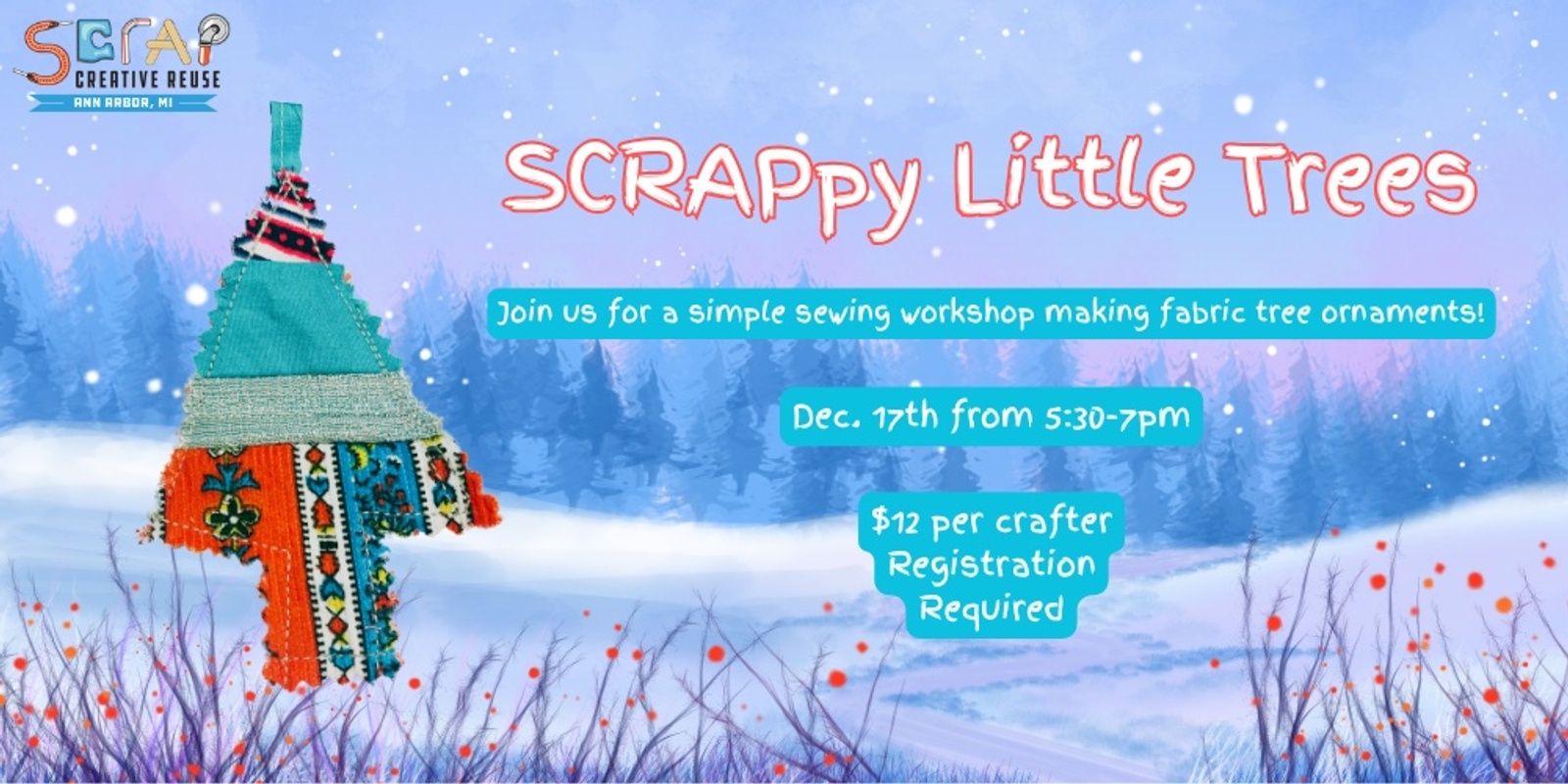 Banner image for SCRAPpy Little Trees! Fabric Ornaments Workshop