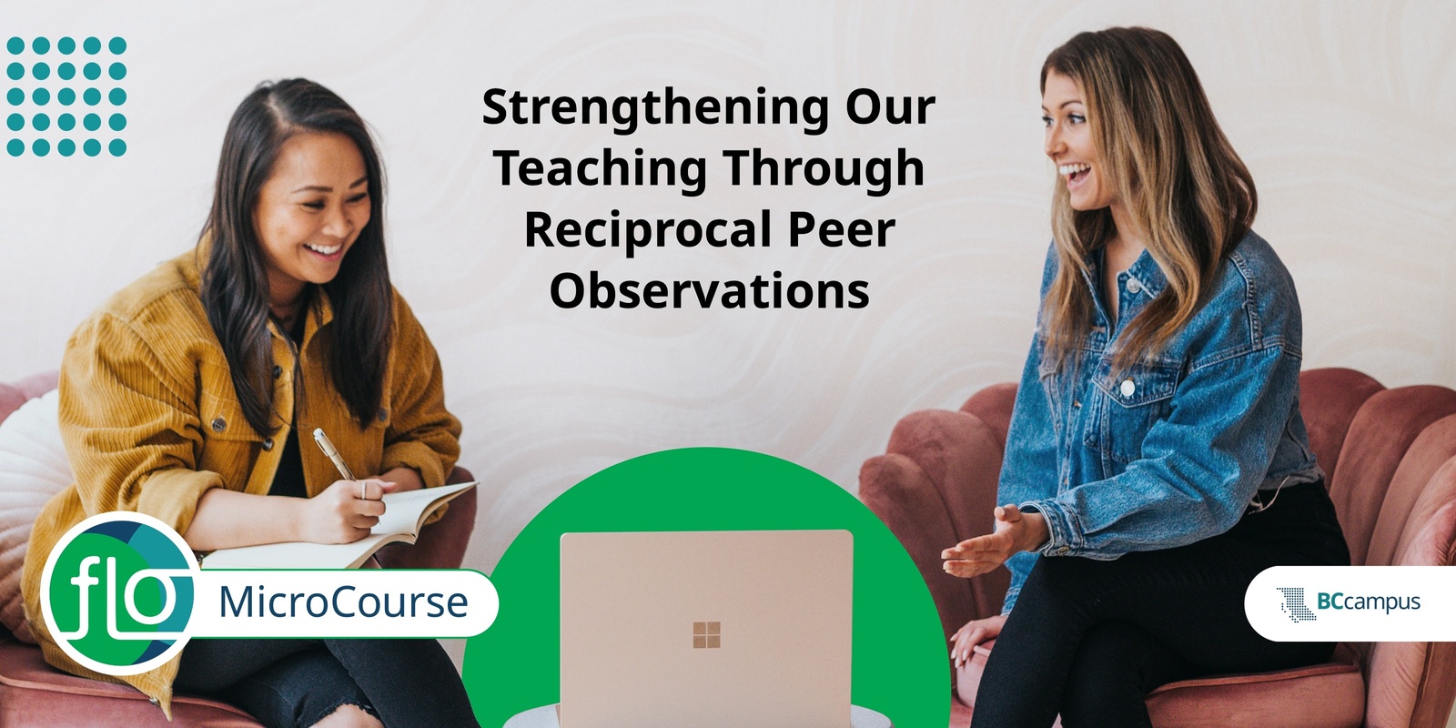 Banner image for FLO MicroCourse: Strengthening Our Teaching Through Reciprocal Peer Observations