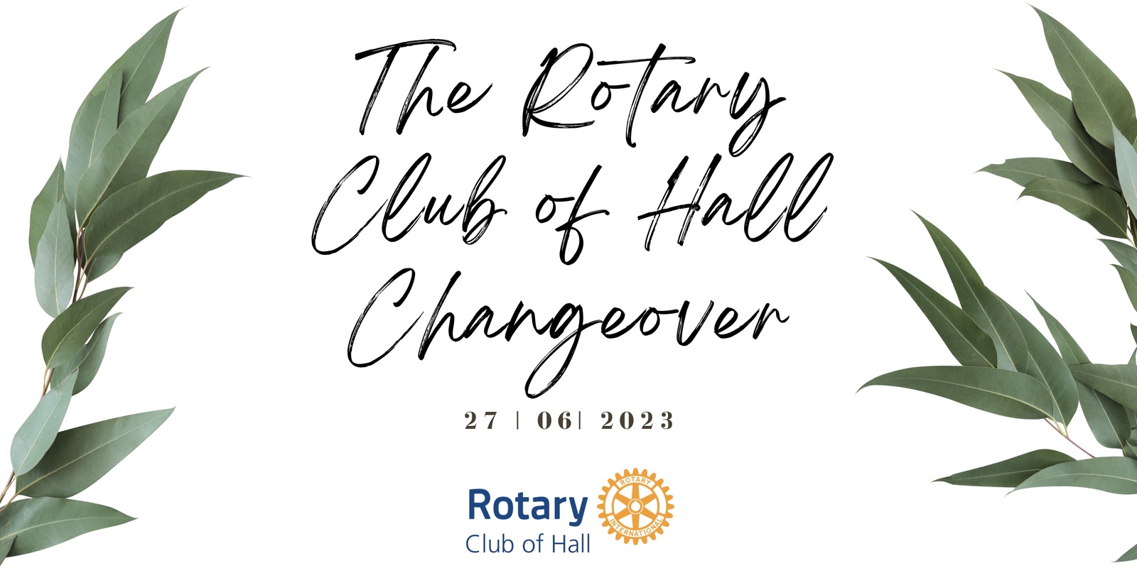 Banner image for Rotary Club of Hall Changeover 2023