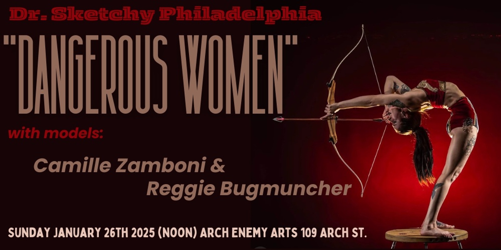 Banner image for Dr.Sketchy Philadelphia presents:  “Dangerous Women!” with models Camille Zamboni & Reggie Bugmuncher