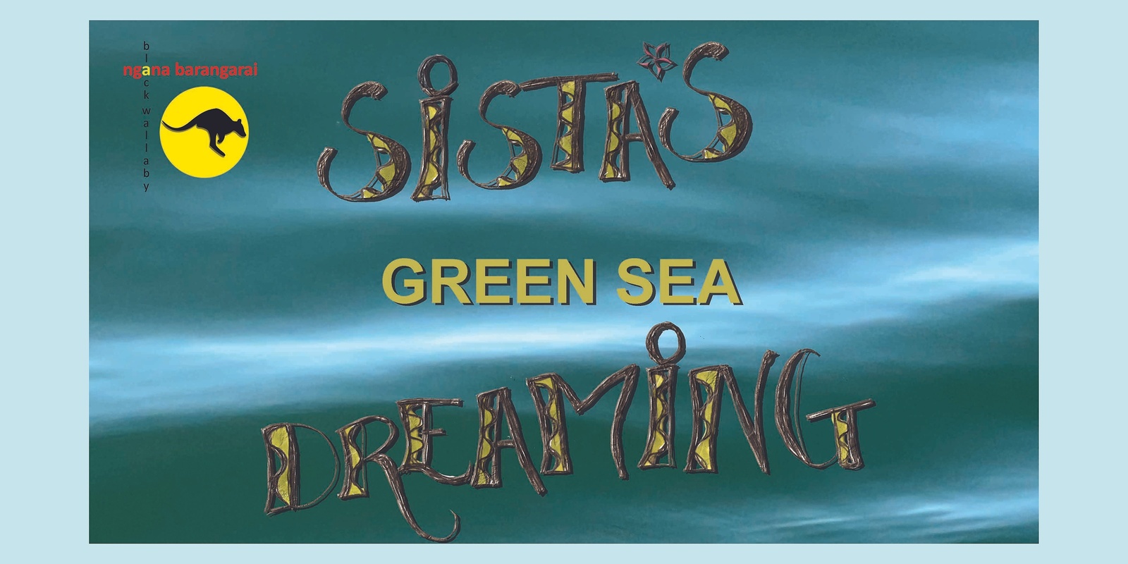Banner image for Sistas Green Sea Dreaming Launch