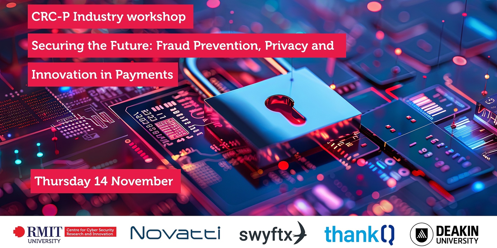 Banner image for Securing the future: Fraud prevention, privacy, and innovation in payments - CRC-P Industry Workshop