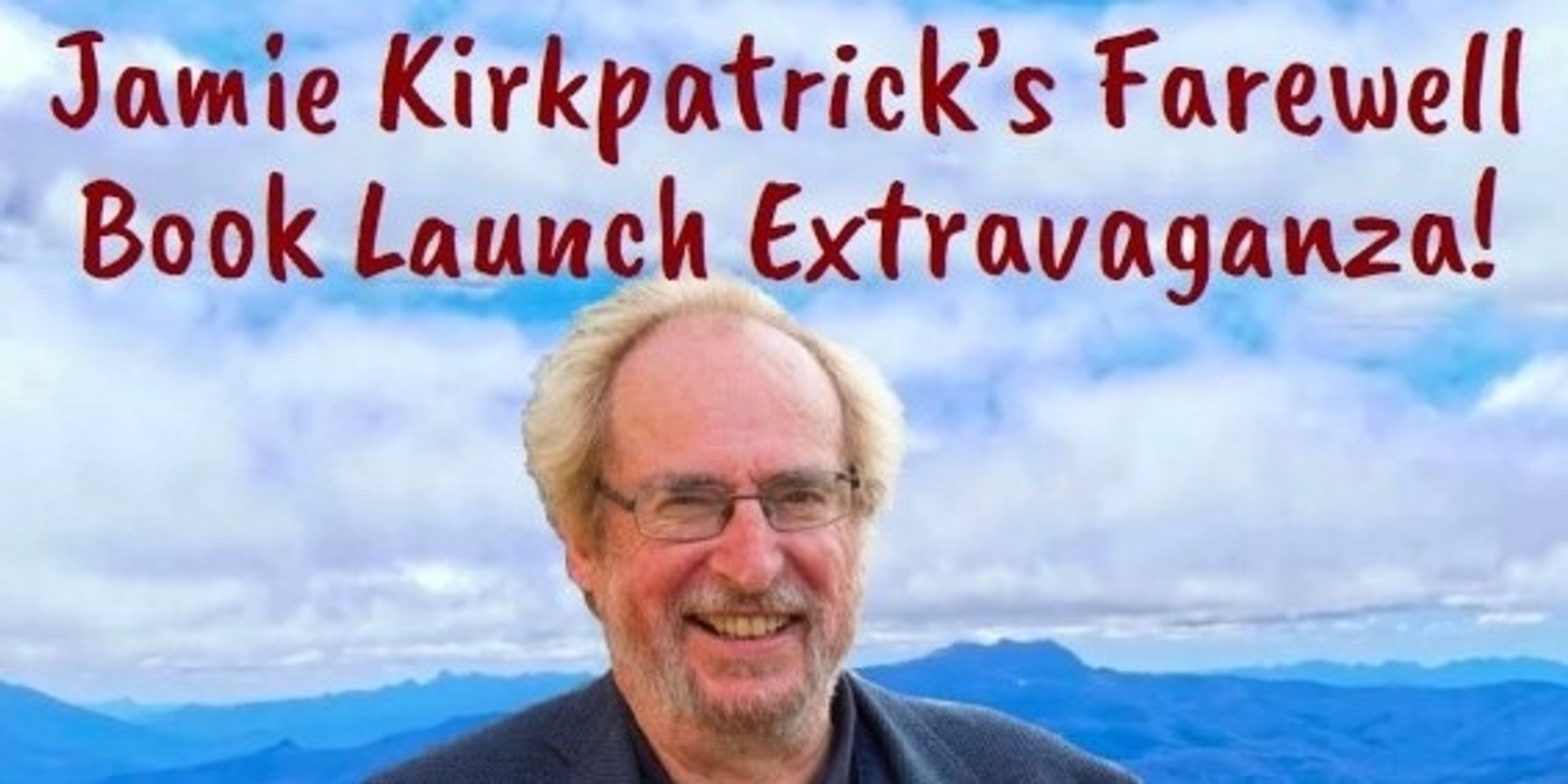 Banner image for Jamie Kirkpatrick's Farewell Book Launch Extravaganza