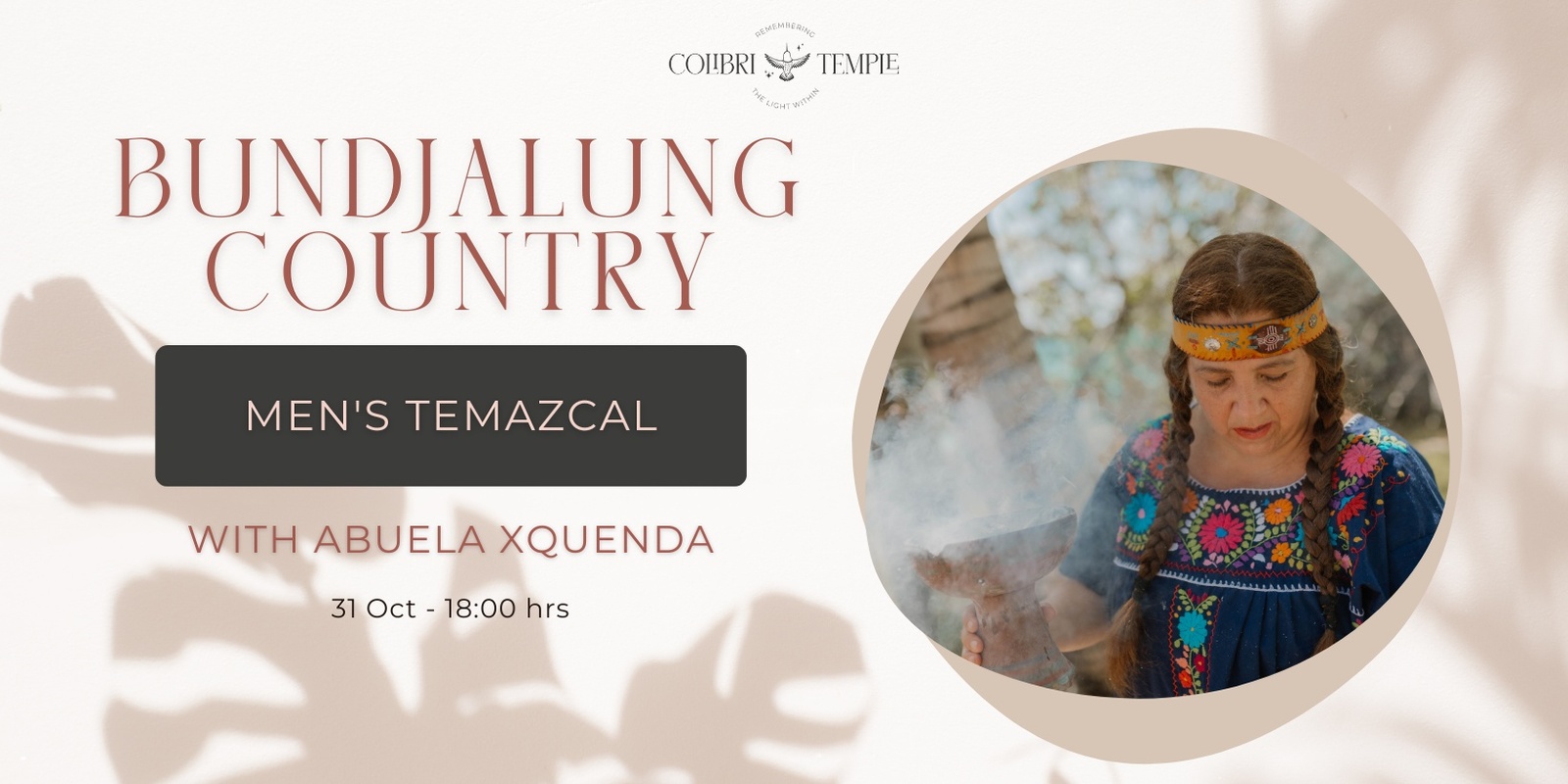 Banner image for Bundjalung Country ✧ Men's Temazcal with Abuela Xquenda