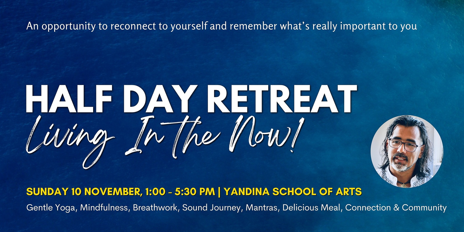 Banner image for Half Day Retreat - Living in the Now! - Sunshine Coast