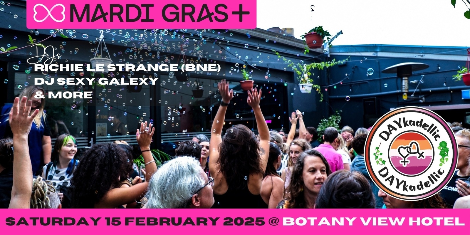 Banner image for Dykadellic - The Ultimate Lesbian Day Party | Saturday 15 February 2025 | Botany View Hotel