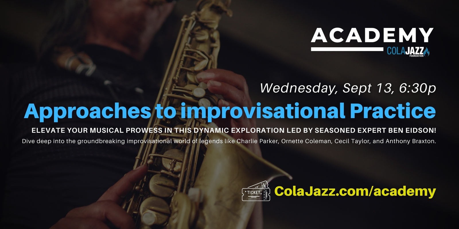 Banner image for ColaJazz Academy: Approaches to improvisational Practice with Ben Eidson